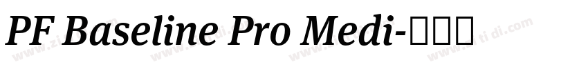 PF Baseline Pro Medi字体转换 PF Baseline Pro Medi字体转换